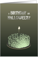 Ghostly birthday cake, birthday on Halloween Day card