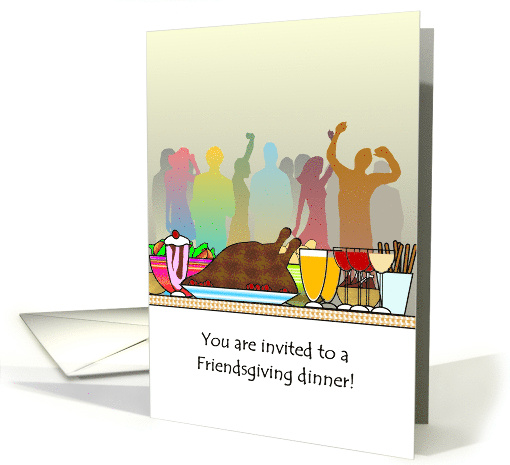 Invitation to a Friendsgiving Dinner Turkey And Good Friends card