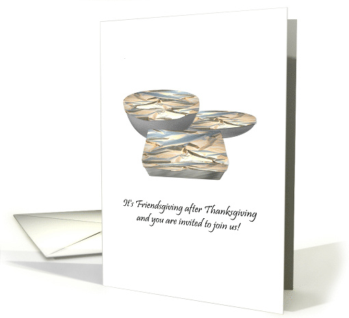 Invitation to a Friendsgiving Dinner Yummy Leftovers card (1340164)
