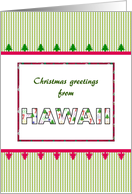 Christmas Greetings From Hawaii In Christmas Colors card