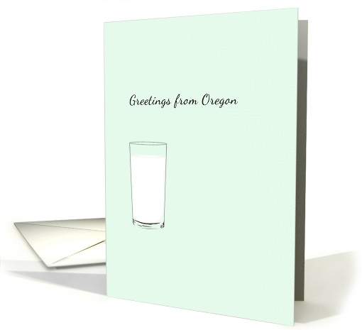Greetings From Oregon State Beverage Glass Of Milk card (1344544)