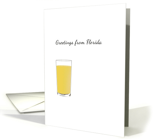 Greetings from Florida State Beverage Glass of Orange Juice card