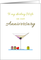 For Wife On Anniversary Dry Martini Red Heart And Little Presents card