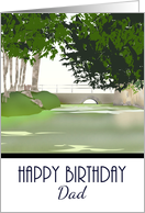 Birthday for Dad Bridge Over Canal Lined with Trees card