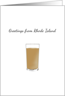 Greetings From Rhode Island State Beverage Glass Of Coffee Milk card