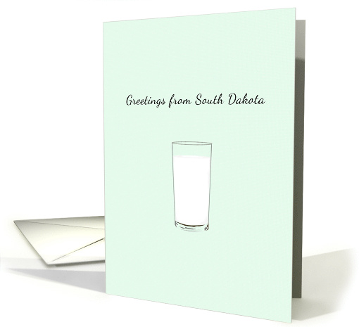 Greetings From South Dakota State Beverage Glass Of Milk card