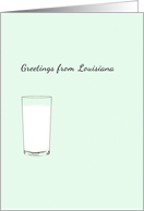 Greetings From Louisiana State Beverage Glass Of Milk card