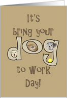 Bring Your Dog To Work Day Doggy Illustrations card
