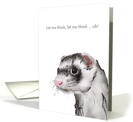 Birthday, funny ferret in deep thought card (1355304)
