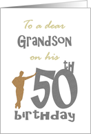 50th Birthday For Grandson Guy Leaning on 50 card