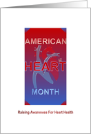 American Heart Month Raising Awareness for Heart Health card