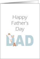 1st Father’s Day From his Baby Baby Climbing on the Word ’DAD’ card