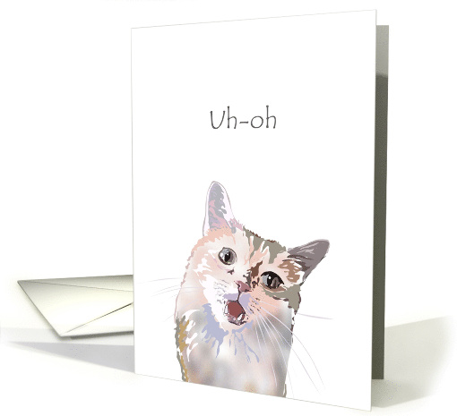 Get Well Feel Better Fun Illustration of a Cat Saying Uh-Oh card
