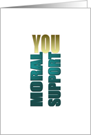Moral Support For You Illustration card