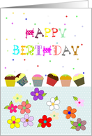 Colorful Birthday Greeting Cupcakes Flowers And Confetti card