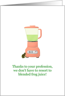 National Doctors’ Day Freshly Blended Frog Juice card