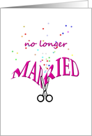 Scissors Cutting Word ’MARRIED’ Divorce Announcement card
