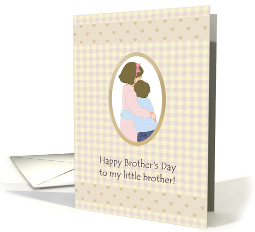 Brother's Day For Little Brother Sister Hugging Little Brother card