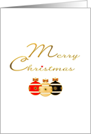 Christmas From Our House To Yours Three Pretty Baubles card