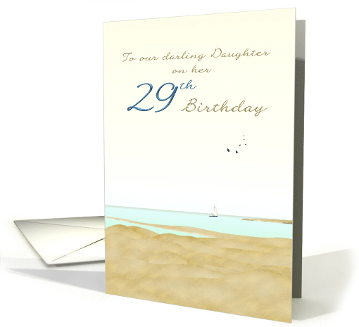 Daughter's 29th Birthday Outdoors Coastline Sailing Boat On Sea card