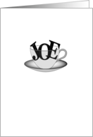 Coffee Invitation Come Round for a Cup of Joe ’JOE’ in a Cup Idiom card
