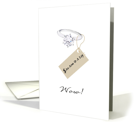 Engagement Ring Worth An Arm And A Leg idiom Congratulations card