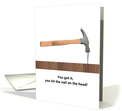 Congratulations On Performance Hit The Nail On The Head Idiom card