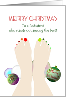 Christmas for Podiatrist Pair of Great Looking Feet and Baubles card