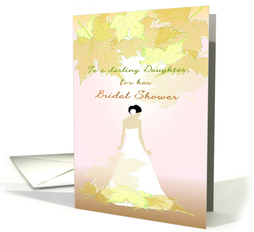 Bridal Shower for Daughter Beautiful Bride in the Fall card (1392464)