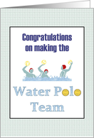 Congratulations On Making Water Polo Team Players In The Water card