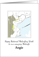 Custom Name National Midwifery Week Couple and Baby card