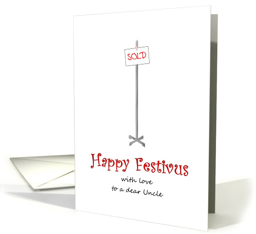 Happy Festivus for Uncle Sold One Good Looking Pole card (1401644)