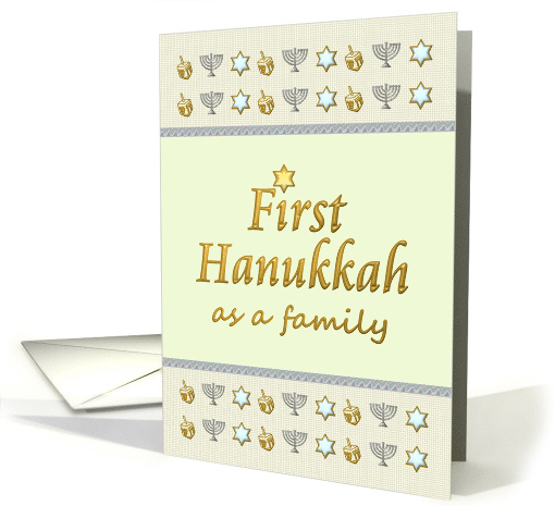 1st Hanukkah as a Family Star of David Dreidel and Menorah card