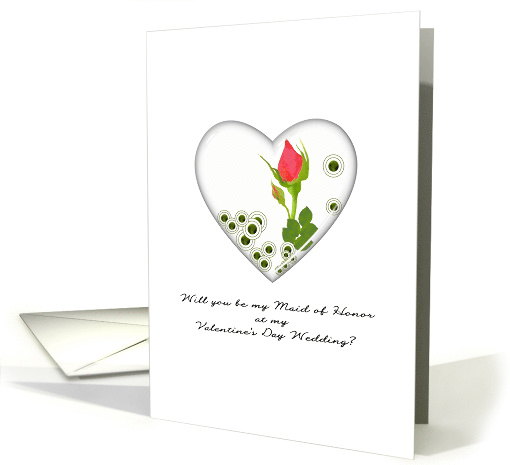Be My Maid Of Honor For Valentine's Day Wedding Rose In... (1409290)