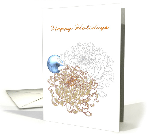 Happy Holidays Beautiful Chrysanthemum Blooms and Glass Bauble card