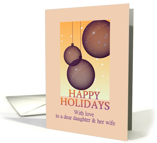 Happy Holidays for Daughter and Wife Pretty Etched Glass Baubles card