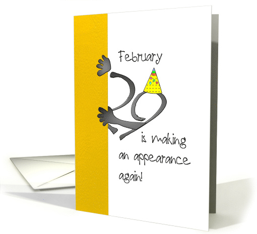 Leap Year Birthday on February 29 29 Making an Appearance card