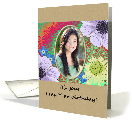 Leap Year Birthday Photocard Pretty Flowers on Colorful... (1416714)