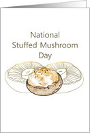 National Stuffed Mushroom Day February 4 Yummy Stuffed Mushroom card