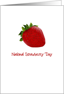 National Strawberry Day February 27 Yummy Ripe Strawberry card