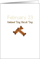 National Dog Biscuit Day February 23 Bone Shaped Dog Biscuits card