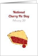 National Cherry Pie Day February 20 Huge Slice of Cherry Pie card