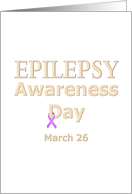 Epilepsy Awareness Day March 26 Purple Day Purple Ribbon card