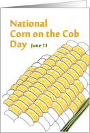 National Corn on the Cob Day Yummy Golden Corn card