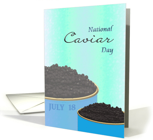 National Caviar Day July 18 Tins of Delicious Caviar card (1418838)