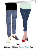 National Two Different Colored Shoes Day May 3 Different Shoes card