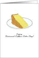 National Coffee Cake Day April 7, slice of yummy cake card