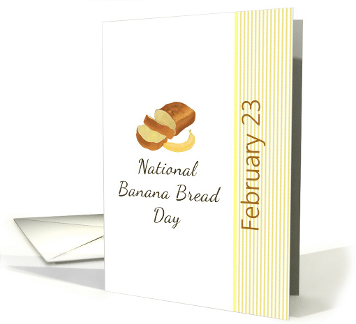 National Banana Bread Day February 23 Banana Bread Loaf and Fruit card