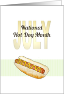 National Hot Dog Month in July Hot Dog Heavy on the Mustard card