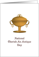 National Cherish An Antique Day April 9 A Cherished Soup Terrine card